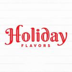 A graphic that reads 'Holiday Flavors' in a decorative red font on a white, wood-paneled background.