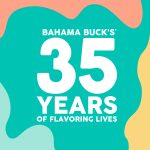 A colorful graphic that reads: Bahama Buck's, 35 Years of Flavoring Lives.